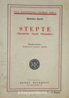 Stepte (4-B-47) & Serseriler Hayatı Hikayeleri