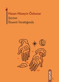 Şeytan İhaneti Yarattığında