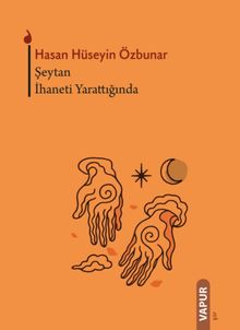 Şeytan İhaneti Yarattığında