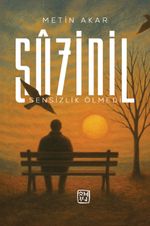 Sûzidil & Sensizlik Ölmedi