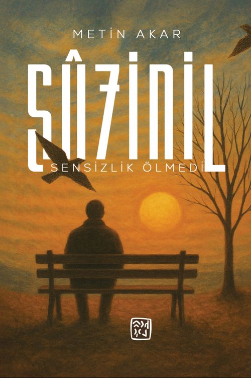 Sûzidil & Sensizlik Ölmedi