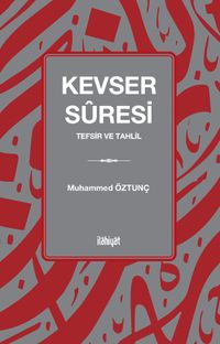 Kevser Suresi & Tefsir ve Tahlil