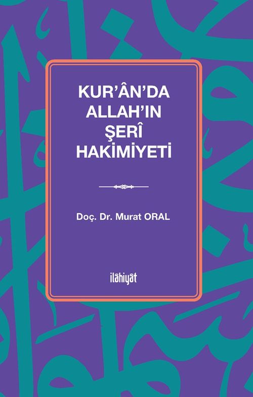Kur'an'da Allah'ın Şerî Hakimiyeti