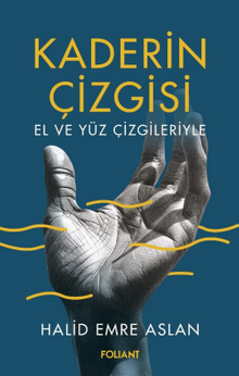 Kaderin Çizgisi & El ve Yüz Çizgileriyle