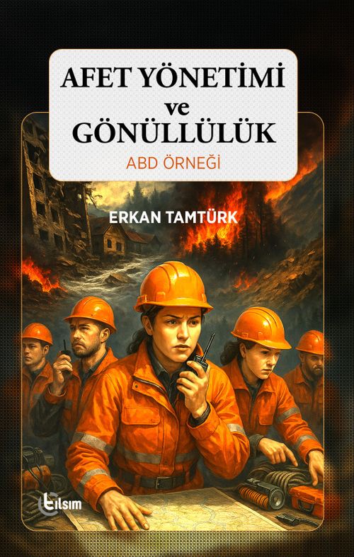 Afet Yönetimi ve Gönüllülük ABD Örneği