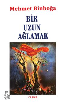 Bir Uzun Ağlamak