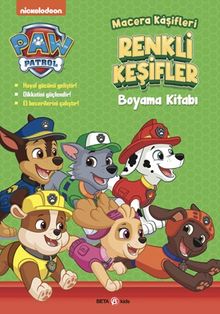 Paw Patrol Macera Kaşifleri Renkli Keşifler Boyama Kitabı