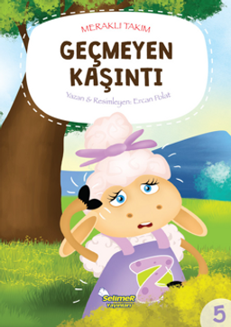 Meraklı Takım Serisi Geçmeyen Kaşıntı