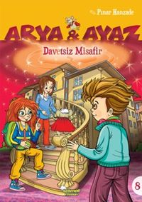 Arya ve Ayaz / Davetsiz Misafir