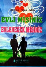 Evli misiniz Evlenecek misiniz