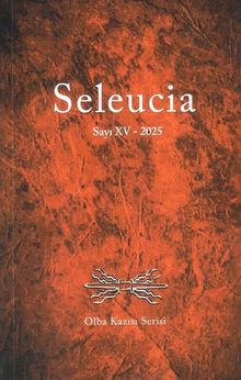 Seleucia Sayı XV 2025 & Olba Kazısı Serisi