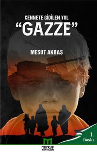 Cennete Gidilen Yol Gazze