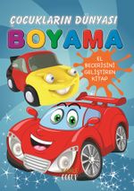 Çocukların Dünyası Boyama Kitabı 1 / Otomobiller