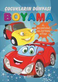 Çocukların Dünyası Boyama Kitabı 1 / Otomobiller