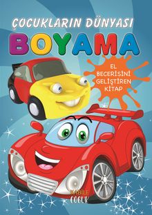 Çocukların Dünyası Boyama Kitabı 1 / Otomobiller