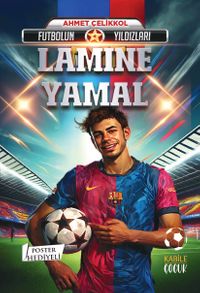 Futbolun Yıldızları Lamine Yamal (Poster Hediyeli)