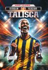 Futbolun Yıldızları Talisca (Poster Hediyeli)