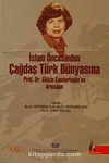İslam Öncesinden Çağdaş Türk Dünyasına & Prof. Dr. Gülçin Çandarlıoğluna Armağan