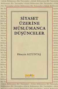 Siyaset Üzerine Müslümanca Düşünceler