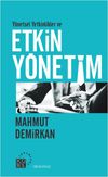 Y&ouml;netsel Yetkinlikler ve Etkin Y&ouml;netim