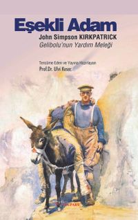 Eşekli Adam & Gelibolu'nun Yardım Meleği