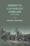 Kıbrıs'ta &Ccedil;anakkale Esirleri (1916-1923)