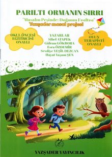 Parıltı Ormanın Sırrı & Masalın Peşinde Doğanın Fısıltısı