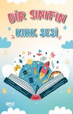 Bir Sınıfın Kırk Sesi
