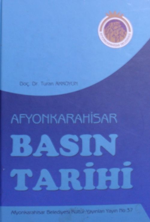 Afyonkarahisar Basın Tarihi (Kod: 5-B-23)