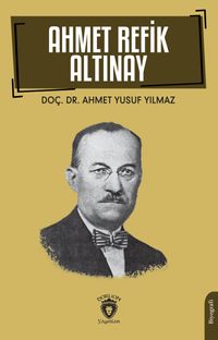 Ahmet Refik Altınay