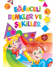 Eğlenceli Renkler ve Şekiller (SPİRAL CİLT)