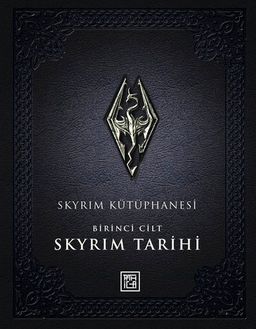 Skyrım Kütüphanesi / Skyrım Tarihi Birinci Cilt