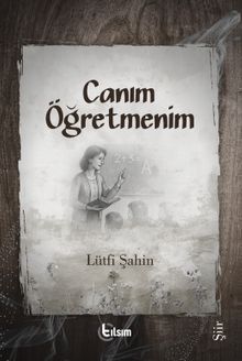 Canım Öğretmenim