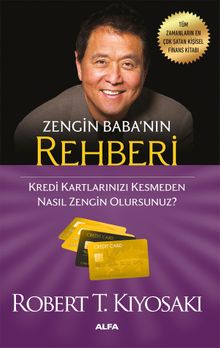 Zengin Baba'nın Rehberi & Kredi Kartlarınızı Kesmeden Nasıl Zengin Olursunuz?