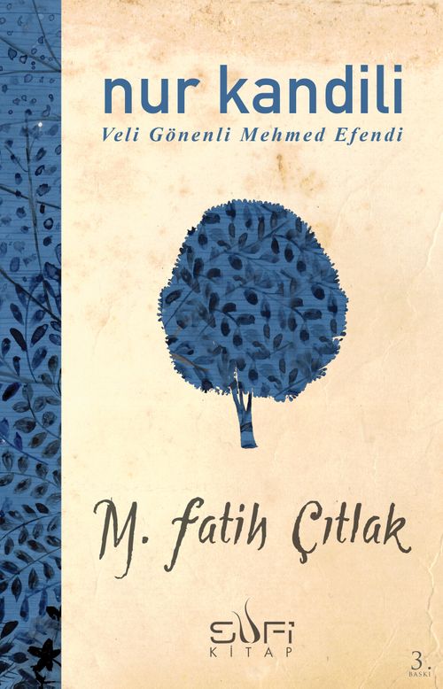 Nur Kandili Veli Gönenli Mehmed Efendi