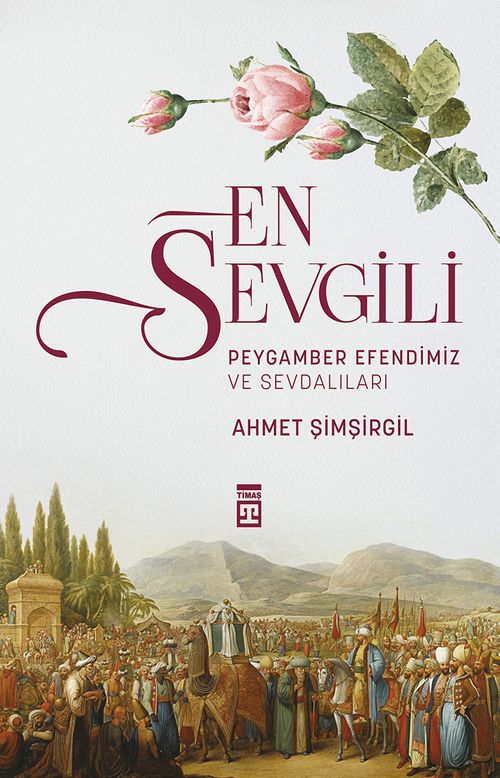 En Sevgili & Efendimiz ve Sevdalıları