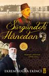 Sürgündeki Hanedan &amp; Osmanlı Ailesinin Çileli Asrı