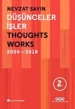 Düşünceler, İşler & Thoughts / Works