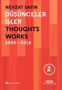 Düşünceler, İşler & Thoughts / Works