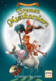 Bremen Mızıkacıları (Büyük Boy) - Wilhelm Grimm