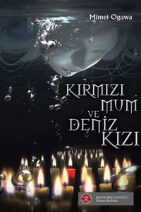 Kırmızı Mum ve Deniz Kızı