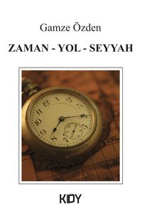 Zaman - Yol - Seyyah
