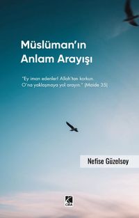 Müslüman'ın Anlam Arayışı