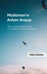 Müslüman'ın Anlam Arayışı