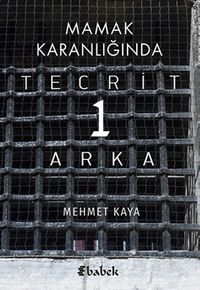 Mamak Karanlığında Tecrit 1 Arka