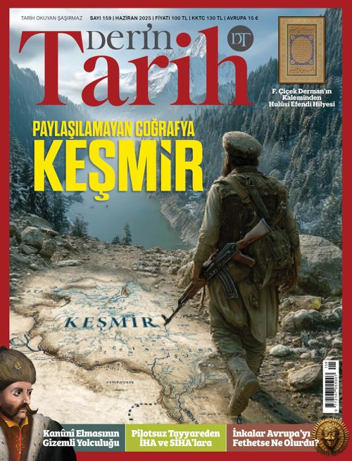 Derin Tarih Sayı: 159 Haziran 2025