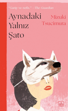 Aynadaki Yalnız Şato