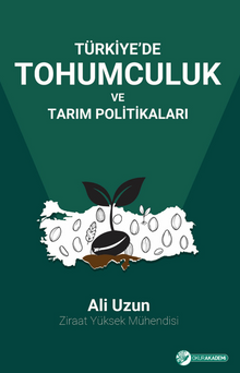 Türkiye'de Tohumculuk Ve Tarım Politikaları