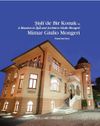 Şişli&rsquo;de Bir Konak ve Mimar Giulio Mongeri / A Mansion in Şişli and Architect Giulio Mongeri