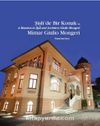 Şişli’de Bir Konak ve Mimar Giulio Mongeri / A Mansion in Şişli and Architect Giulio Mongeri